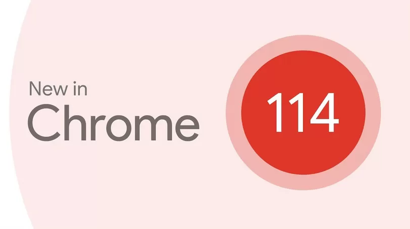 谷歌Chrome浏览器114发布：增强阅读模式、默认启用 Popover API